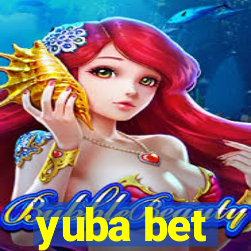 yuba bet